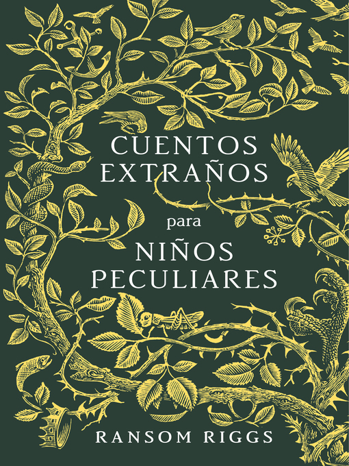 Title details for Cuentos extraños para niños peculiares by Ransom Riggs - Wait list